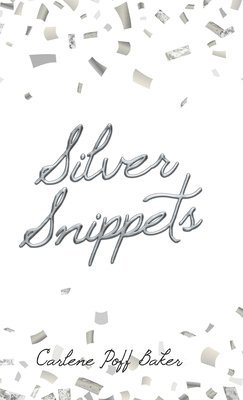 Silver Snippets 1