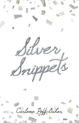 Silver Snippets 1