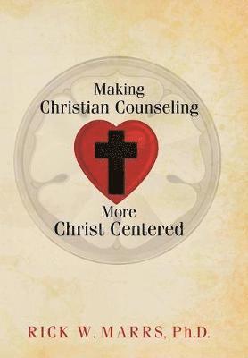 Making Christian Counseling More Christ Centered 1