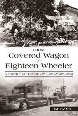 From Covered Wagon to Eighteen Wheeler 1