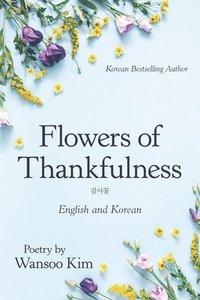 bokomslag Flowers of Thankfulness
