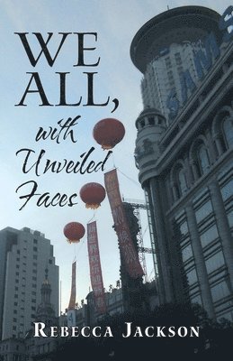 Rebecca Jackson - We All, with Unveiled Faces, Häftad