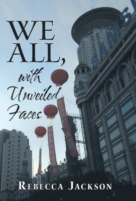 Rebecca Jackson - We All, with Unveiled Faces, Inbunden