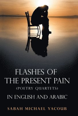 Flashes of the Present Pain 1