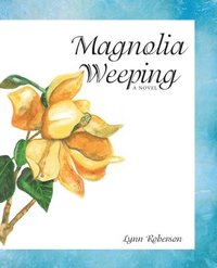 bokomslag Magnolia Weeping