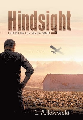 L a Jaworski, L. a. Jaworski, L. A. Jaworski - Hindsight, Inbunden