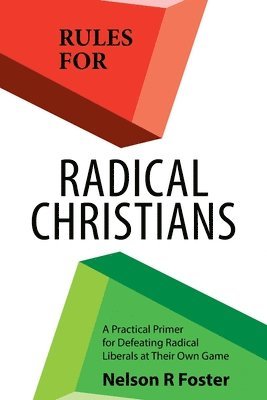 bokomslag Rules for Radical Christians