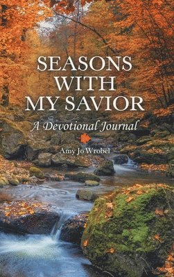 Seasons with My Savior 1