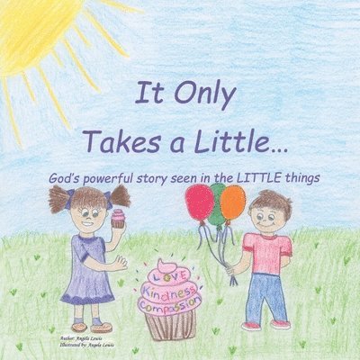 Angela Lewis - It Only Takes a Little..., Häftad