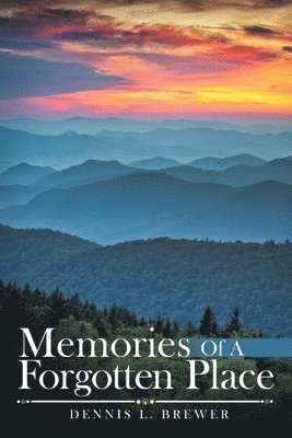 Memories of a Forgotten Place 1