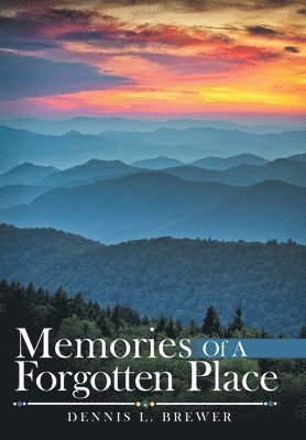 Memories of a Forgotten Place 1