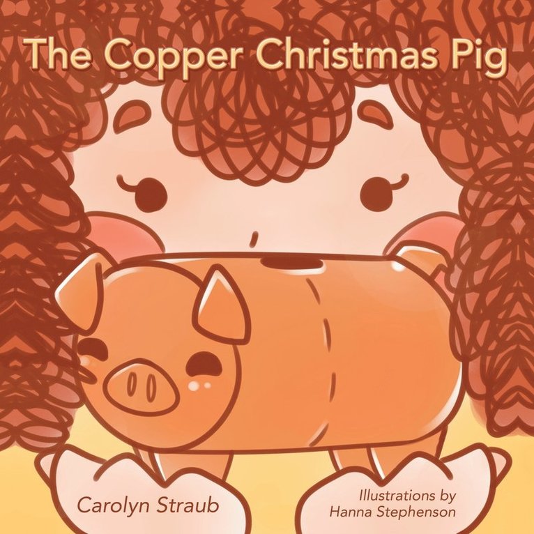 The Copper Christmas Pig 1