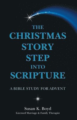 The Christmas Story Step into Scripture 1