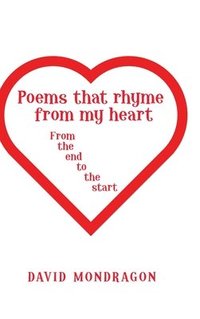 bokomslag Poems That Rhyme from My Heart