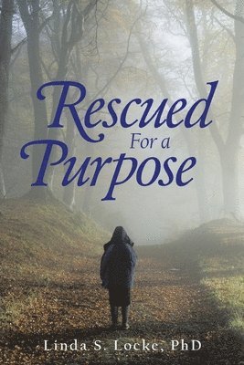 Rescued for a Purpose 1