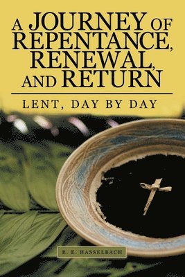 A Journey of Repentance, Renewal, and Return 1