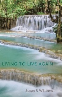 bokomslag Living to Live Again