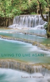 bokomslag Living to Live Again
