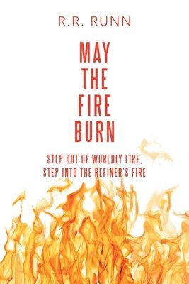 May the Fire Burn 1