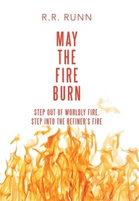 May the Fire Burn 1