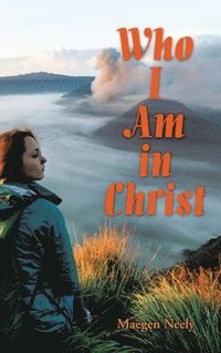 bokomslag Who I Am in Christ