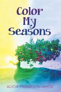 bokomslag Color My Seasons