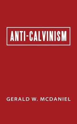 bokomslag Anti-Calvinism