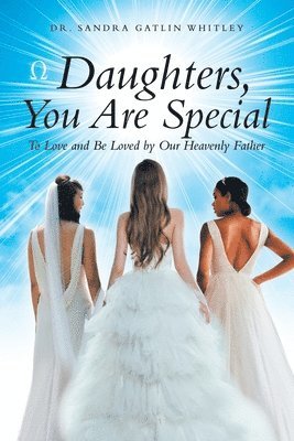 bokomslag Daughters, You Are Special