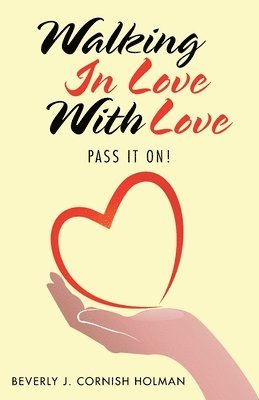 Walking in Love with Love 1
