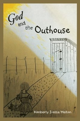 God and the Outhouse 1