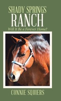bokomslag Shady Springs Ranch