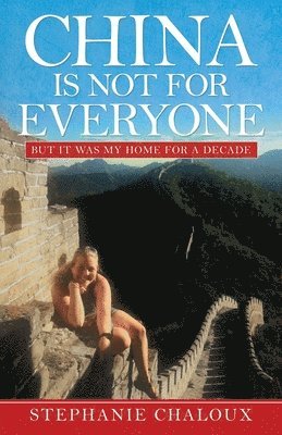 China Is Not for Everyone