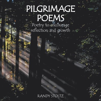 Pilgrimage Poems 1