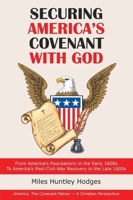 Securing America's Covenant with God 1