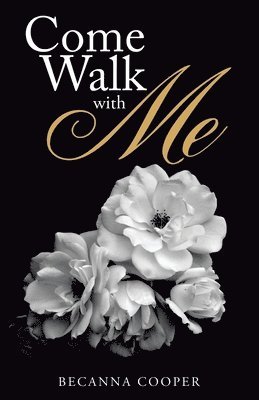 Come Walk with Me 1