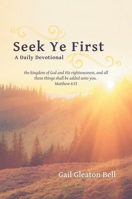 Seek Ye First 1