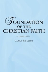 bokomslag Foundation of the Christian Faith