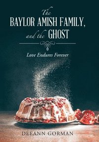 bokomslag The Baylor Amish Family, and the Ghost