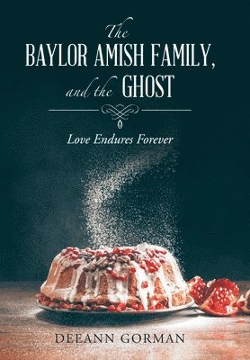 The Baylor Amish Family, and the Ghost 1