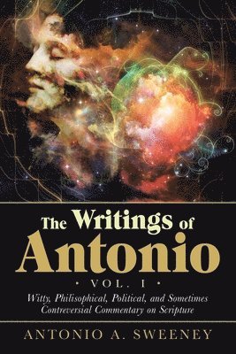 bokomslag The Writings of Antonio Vol. I