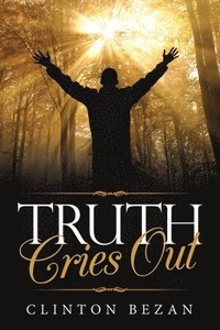 bokomslag Truth Cries Out