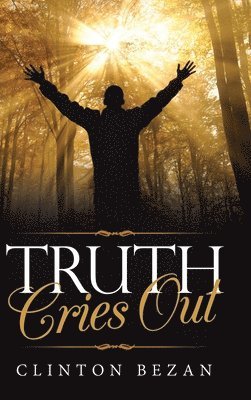 Truth Cries Out 1