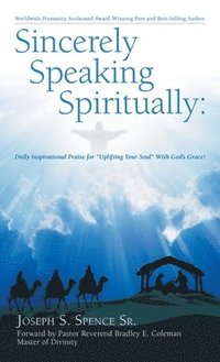 bokomslag Sincerely Speaking Spiritually