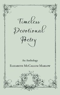bokomslag Timeless Devotional Poetry