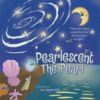 bokomslag Pearlescent the Pearl