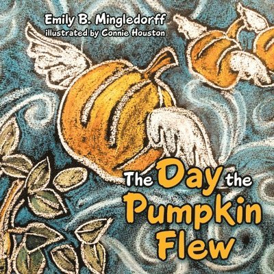 The Day the Pumpkin Flew 1