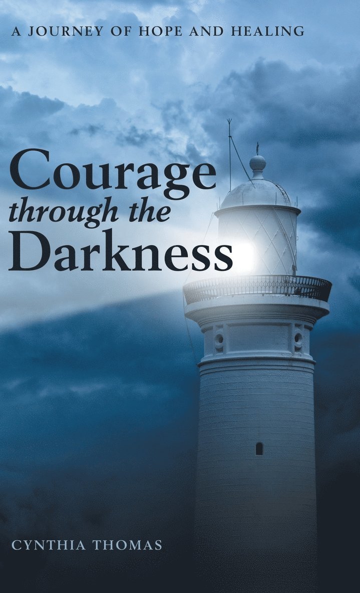 Courage Through the Darkness 1