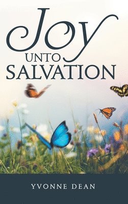 bokomslag Joy Unto Salvation