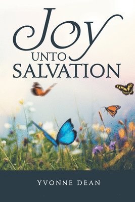 bokomslag Joy Unto Salvation