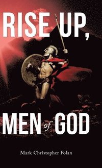 bokomslag Rise Up, Men of God